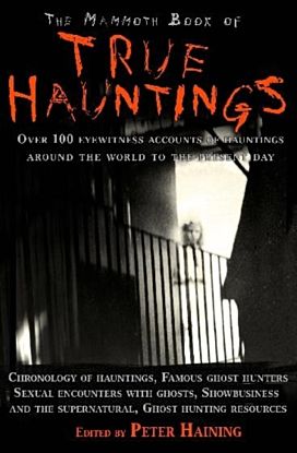 The Mammoth Book of True Hauntings
