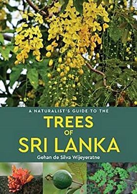 A Naturalist's Guide to the Trees of Sri Lanka