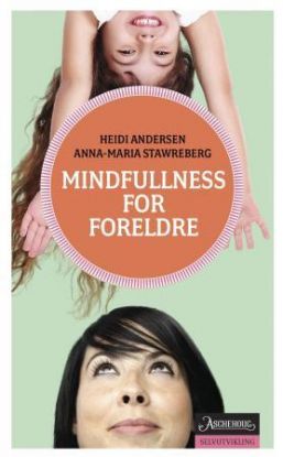 Mindfulness for foreldre