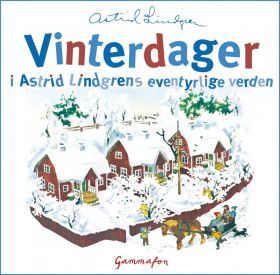 Vinterdager fra Astrid Lindgrens eventyrlige verde