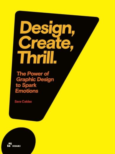Design, Create, Thrill: The Power of Graphic Design to Spark Emotions