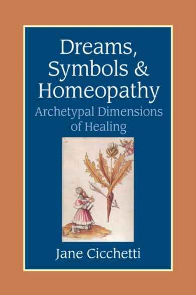Dreams, Symbols, and Homeopathy
