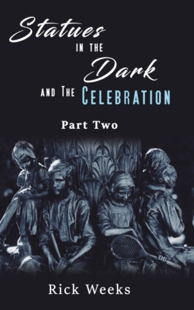 STATUES IN THE DARK & THE CELEBRATION