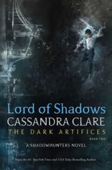 Lord of Shadows. The Dark Artifices 2