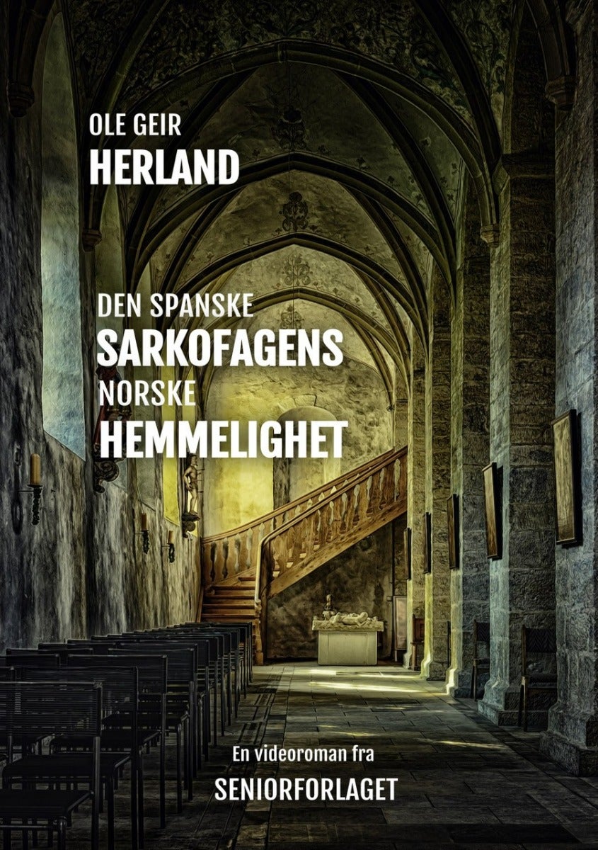 Bilde av Den Spanske Sarkofagens Norske Hemmelighet Av Ole Geir Herland