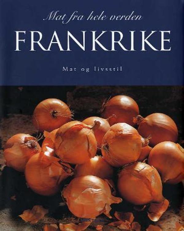 Frankrike - mat og livsstil