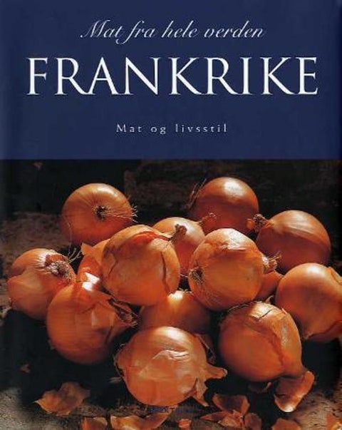 Frankrike - mat og livsstil