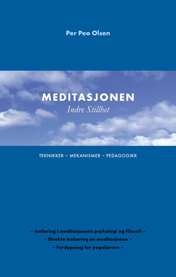 Meditasjonen Indre stillhet - teknikker - mekanismer - pedagogikk