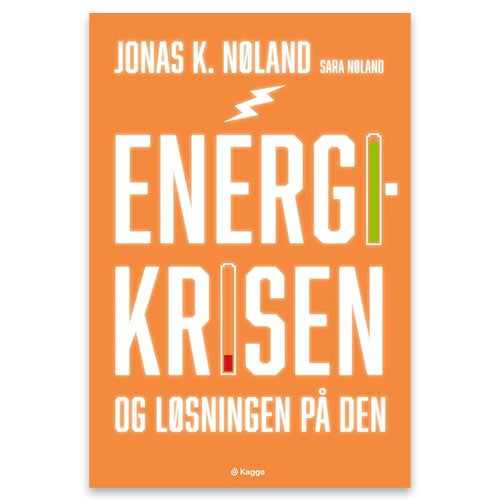 Energikrisen - og løsningen på den av Sara T. Nøland, Jonas Kristiansen Nøland. Ny faktabok med oransje omslag.