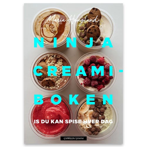 Ninja Creami-boken - is du kan spise hver dag av Maria Haugland. En kokebok full av oppskrifter på sunn iskrem.