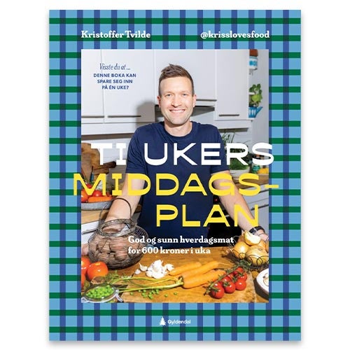 Ti ukers middagsplan - god og sunn hverdagsmat for 600 kroner i uka Kristoffer Tvilde