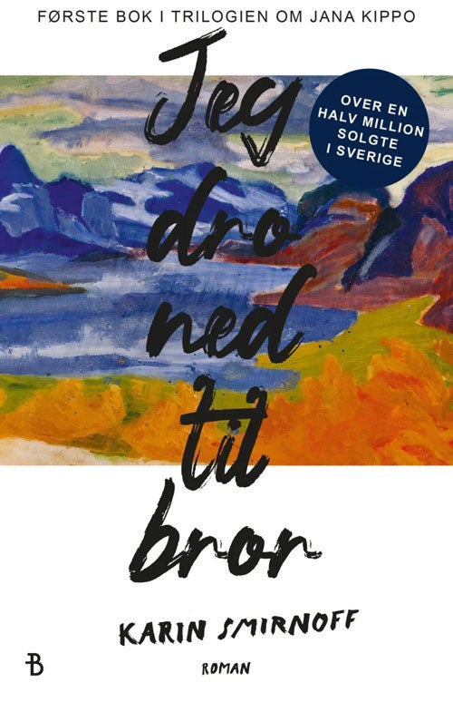 Jeg dro ned til bror Karin Smirnoff