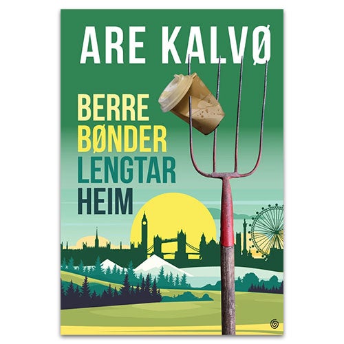 Berre bønder lengtar heim av Are Kalvø