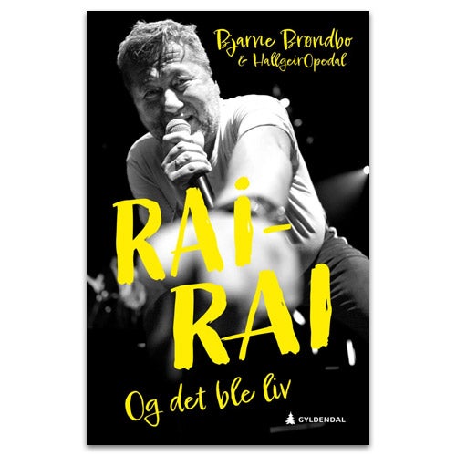Rai-rai - og det ble liv av Bjarne Brøndbo