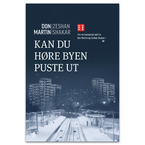 Kan du høre byen puste ut av Zeshan Shakar og Don Martin 