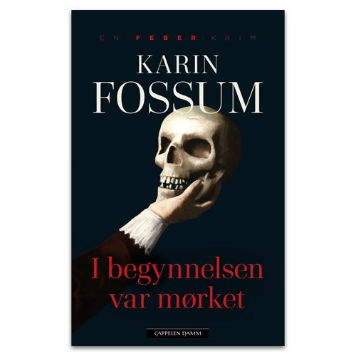 I begynnelsen var mørket av Karin Fossum