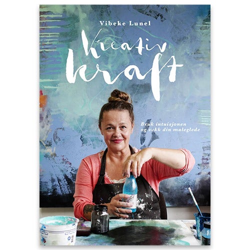 Kreativ kraft Kreativ kraft Vibeke Lunel