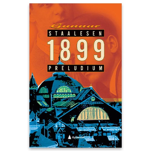 1899 - preludium av Gunnar Staalesen