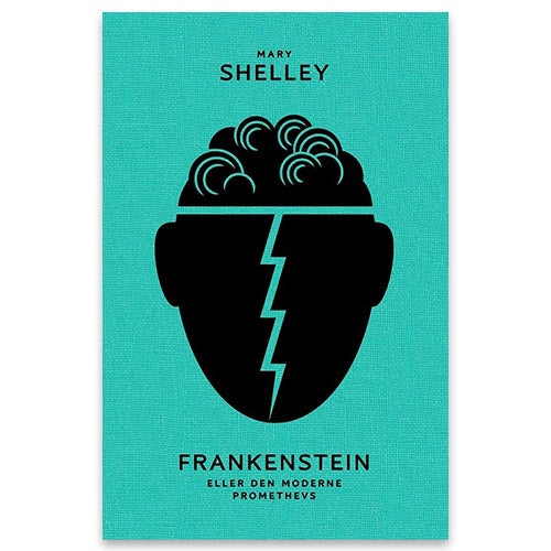 Frankenstein, eller Den moderne Prometevs Mary Wollstonecraft Shelley
