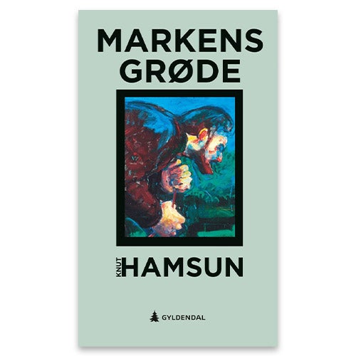 Markens grøde av Knut Hamsun