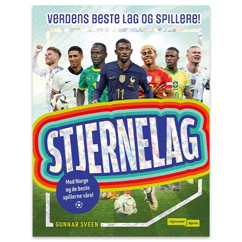 Stjernelag - verdens beste lag og spillere! av Gunnar Sveen