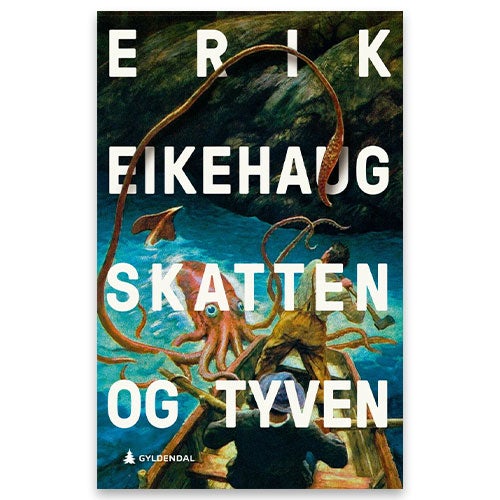 Skatten og Tyven av Erik Eikehaug