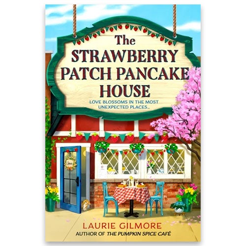 The Strawberry Patch Pancake House av Laurie Gilmore