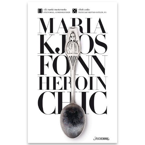 Heroin chic av Maria Kjos Fonn