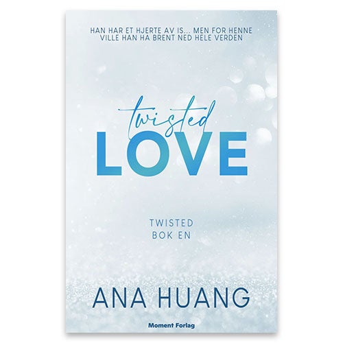 Twisted Love av Ana Huang utgitt på norsk.