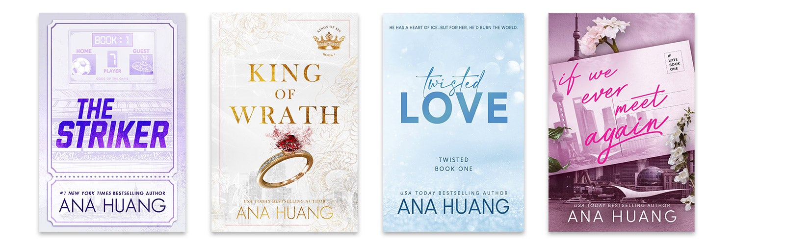 Bøker av Ana Huang: The striker, King of Wrath, Twisted love, if we ever meet again