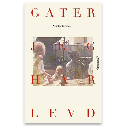 Gater jeg har levd av Nikolai Torgersen