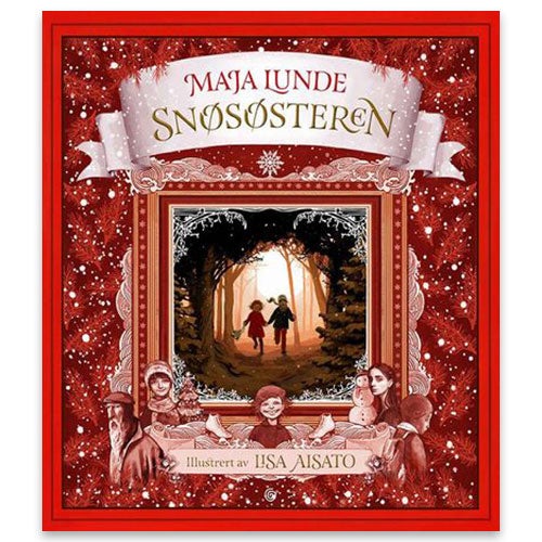 Snøsøsteren - en julefortelling av Maja Lunde