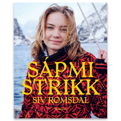 Sápmi-strikk - en reise i garn og farger av Siv Romsdal. En samisk strikkebok.