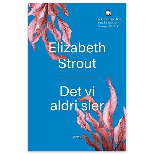 Det vi aldri sier Det vi aldri sier av Elizabeth Strout