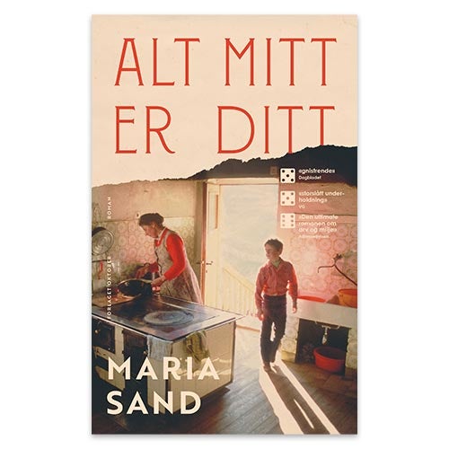 Alt mitt er ditt Alt mitt er ditt - roman Maria Sand