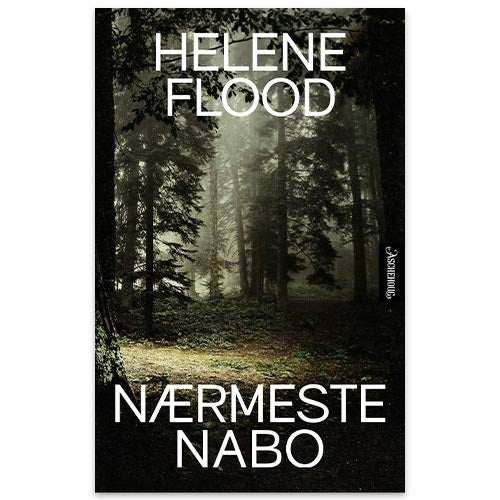 Nærmeste nabo Nærmeste nabo - psykologisk thriller av Helene Flood