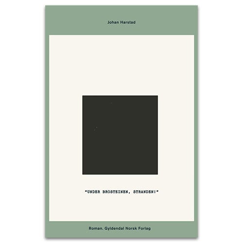 Under brosteinen, stranden av Johan Harstad