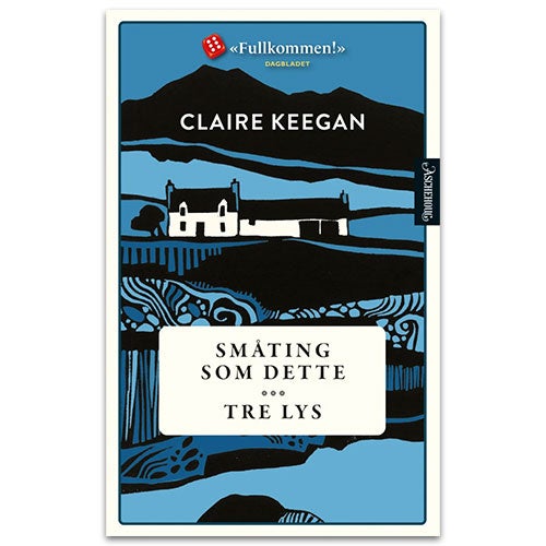 Småting som dette ; Tre lys Claire Keegan