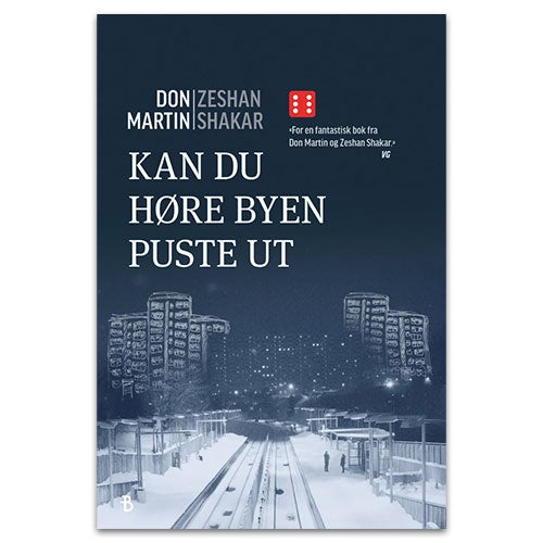 Kan du høre byen puste ut Don Martin, Zeshan Shakar