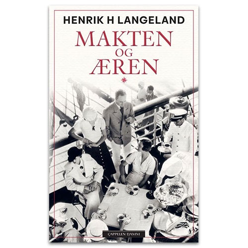 Makten og æren - roman Henrik H. Langeland