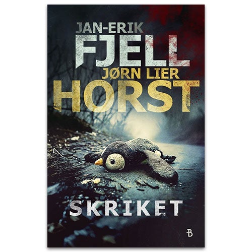 Skriket - en krimbok av Jan-Erik Fjell og Jørn Lier Horst