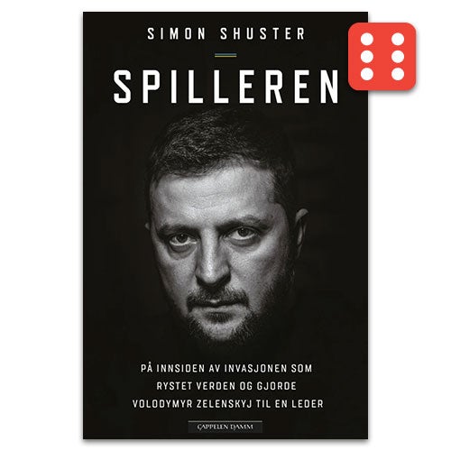 Spilleren - på innsiden av invasjonen som rystet verden og gjorde Volodymyr Zelenskyj til en leder for sitt folk av Simon Shuster